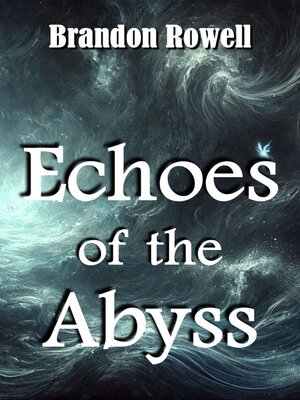 cover image of Echoes of the Abyss